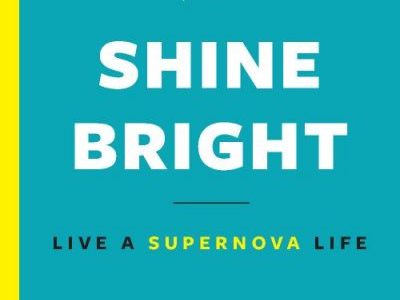 Shine Bright: Live a Supernova Life